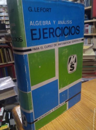 Portada do libro de Lefort. Algebra y Analisis EJERCICIOS