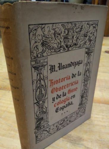 Portada del libro de HISTORIA DE LA OBSTETRICIA Y DE LA GINECOLOGÍA EN ESPAÑA. USANDIZAGA