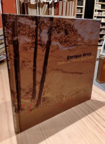 Portada del libro de UNHA ANCIÑEIRA PARA SOÑAR. ENRIQUE ORTIZ