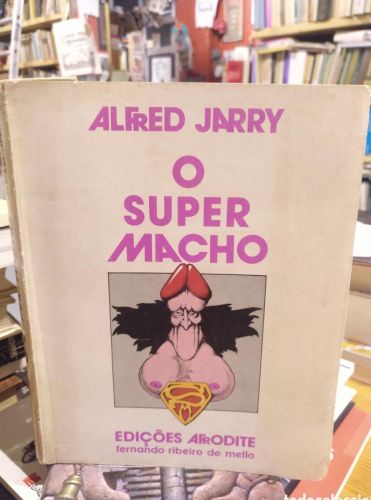 Portada do libro de Alfred Jarry, O super macho