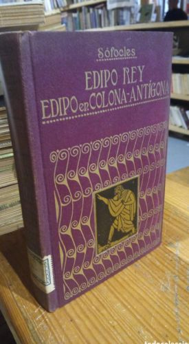 Portada do libro de SOFOCLES. EDIPO REY. EDIPO EN COLONIA. ANTIGONA. EDITORIAL IBERICA