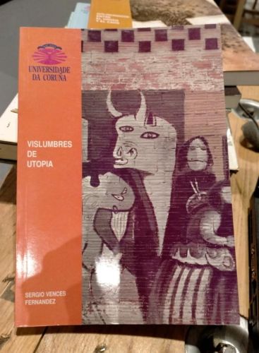 Portada do libro de Sergio Vences Fernández - Vislumbres de utopía