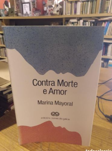 Portada do libro de Marina Mayoral, Contra Morte e Amor