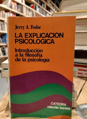 Fodor - La explicación psicológica