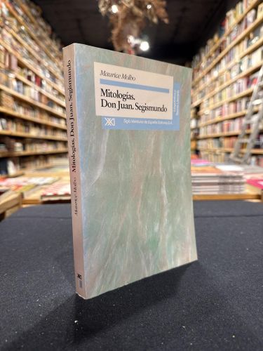 Portada do libro de Maurice Molho - Mitologías. Don Juan. Segismundo