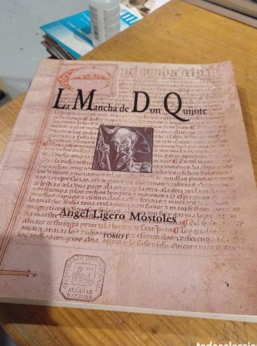 Portada do libro de Angel Ligero Móstoles La Mancha de Don Quijote, tomo 1