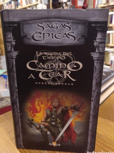 Portada do libro de Jordan, La rueda del tiempo, Camino a Tear