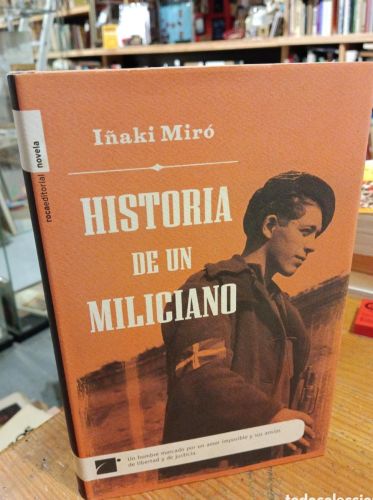 Portada do libro de Iñaki Miró, Historia de un miliciano