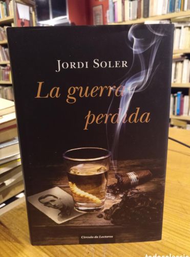 Portada do libro de Jordi Soler, La guerra perdida