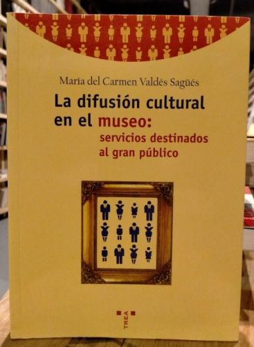 Portada del libro de Valdés Sagüés - La difusión cultural en el museo
