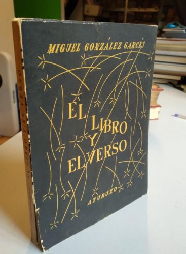 Portada do libro de EL LIBRO Y EL VERSO. MIGUEL GONZÁLEZ GARCÉS. ED. ATURUXO. FIRMADO. 1958