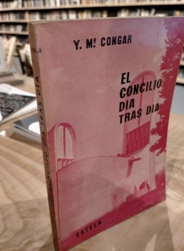 Portada do libro de EL CONCILIO DIA TRAS DIA. Y. Mª CONGAR
