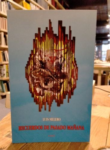Portada do libro de Luis Melero - Recuerdos de pasado mañana
