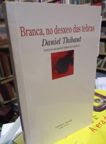 Portada do libro de Branca, no desexo das tebras. Daniel Thibaut