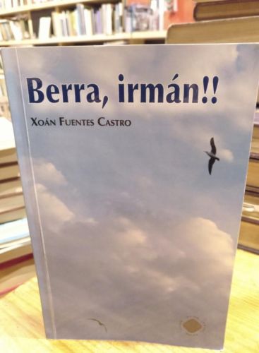 Portada do libro de Fuentes Castro. Berra, irmán!!