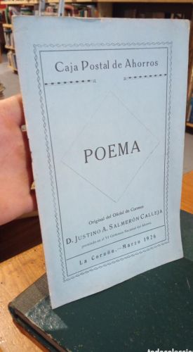 Portada do libro de POEMA. ORIGINAL DEL OFICIAL DE CORREOS. JUSTINO A. SALMERON CALLEJA. LA CORUÑA MARZO 1926