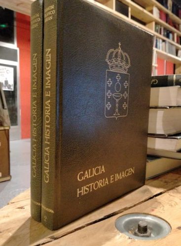 RamónBlanco Arean - Galicia, historia e imagen (Pontevedra, 2 volúmenes)