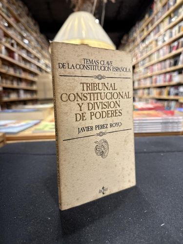 Portada del libro de Tribunal Constitucional y división de poderes
