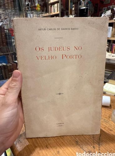 Portada del libro de OS JUDEUS NO VELHO PORTO. ARTUR CARLOS DE BARROS BASTO. LISBOA 1929