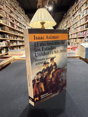 Portada do libro de EL NACIMIENTO DE LOS ESTADOS UNIDOS 1763-1816