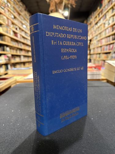 Portada do libro de Memorias de un diputado republicano en la Guerra Civil española (1936-1939)