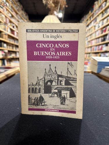 Cinco años en Buenos Aires