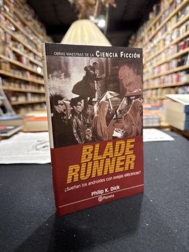 Blade Runner. ¿Sueñan las ovejas con androides eléctricos?