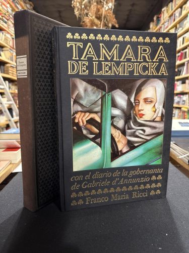 TAMARA DE LEMPICKA. Con el diario de la gobernanta  de Gabriele d´Annunzio
