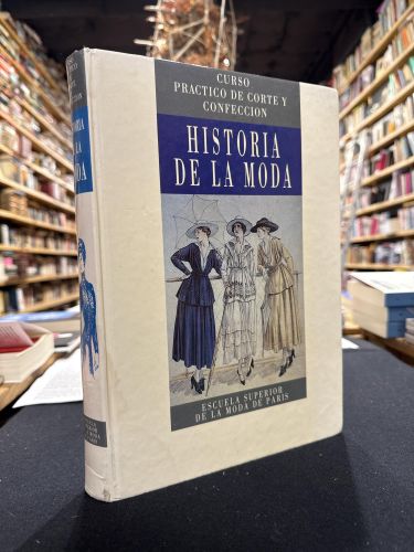 Portada do libro de Historia de la moda. Curso práctico de corte y confección. 
