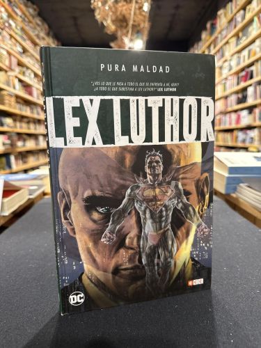 Pura maldad: Luthor