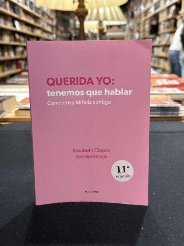Querida yo: tenemos que hablar