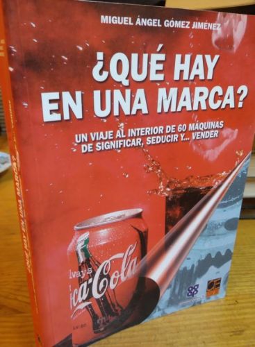 Portada do libro de ¿QUE HAY DETRÁS DE UNA MARCA?. MIGUEL ANGEL GÓMEZ JIMÉNEZ