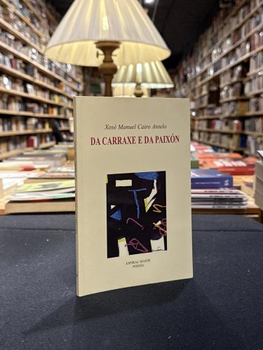 Da carraxe e da paixón (asinado)