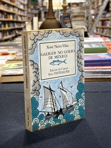 Portada do libro de GALEGOS NO GOLFO DE MÉXICO