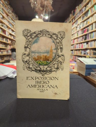 Portada do libro de Exposición Ibero-Americana Sevilla 1927 – Programa oficial con plano desplegable – Edición original