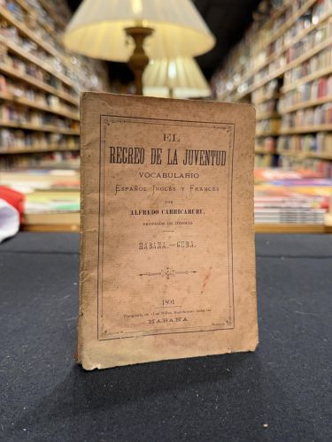 Portada do libro de El Recreo de la Juventud: vocabulario español, inglés y francés (La Habana, 1891)
