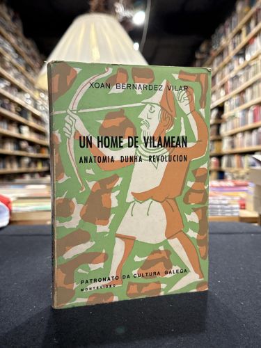 Portada del libro de Un home de Vilameán. Anatomía dunha revolución