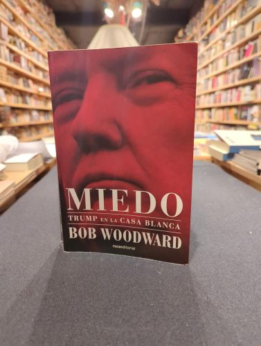 Portada do libro de Miedo. Trump en la Casa Blanca