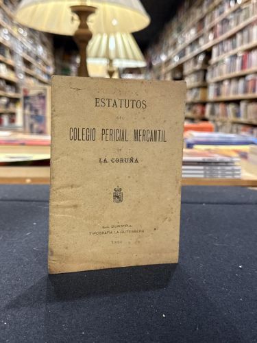 Portada do libro de Estatutos del Colegio Pericial Mercantil de La Coruña. 1898