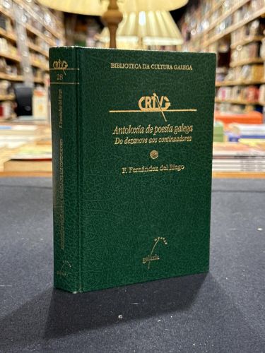 Antoloxía da poesía galega. Do dezanove aos continuadores