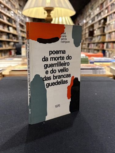 Poema da morte do guerrilleiro e do vello das brancas guedellas