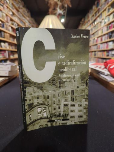 Crise e radicalización neoliberal