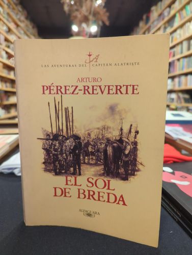 El sol de Breda (Las aventuras del capitán Alatriste 3)