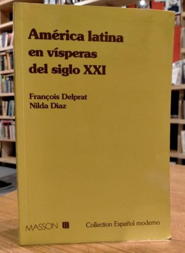Portada do libro de Delprat, Diaz - América Latina en vísperas