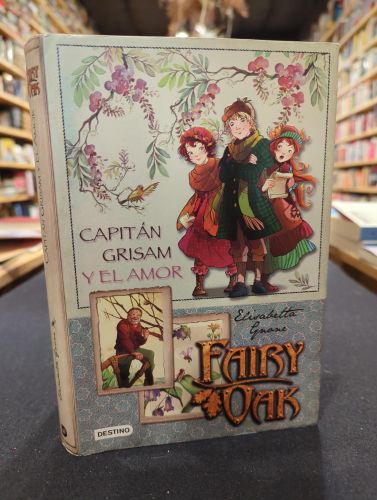 Fairy Oak. Capitán Grisam y el amor