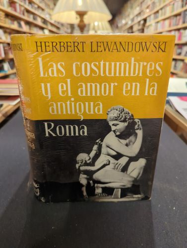 Portada do libro de Las costumbres y el amor en la antigua Roma