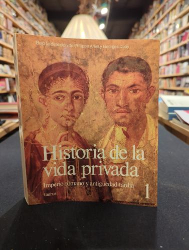 Portada do libro de Historia de la vida privada 1, Imperio romano y antigüedad tardía