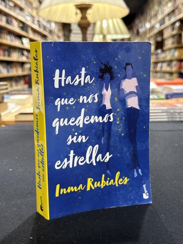 Hasta que nos quedemos sin estrellas