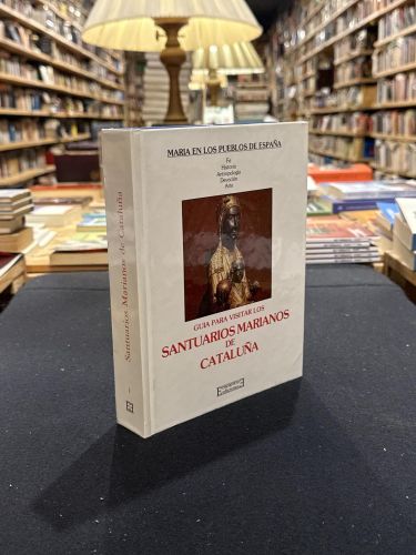 Portada do libro de Guía para visitar los SANTUARIOS MARIANOS DE CATALUÑA