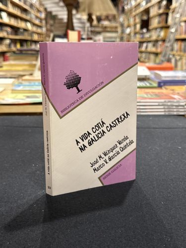 Portada del libro de A VIDA COTIÁ NA GALICIA CASTREXA